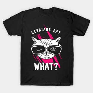 Funny Quote Lesbian Eat What T-Shirt